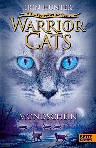 Warrior Cats Staffel 2/02 - Die neue Prophezeiung. Mondschein