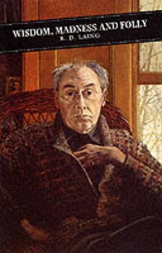 Wisdom, Madness and Folly