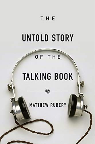 The Untold Story of the Talking Book