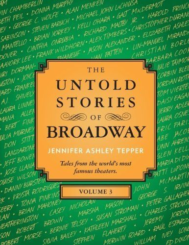 The Untold Stories of Broadway
