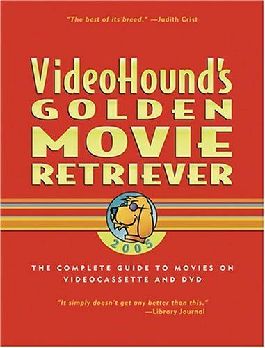 Videohound's Golden Movie Retriever 2005