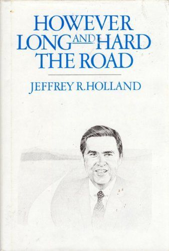 However Long and Hard the Road
