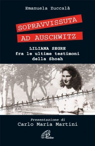 Sopravvissuta ad Auschwitz