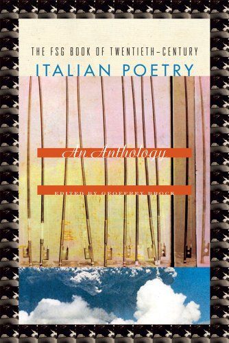 The FSG Book of Twentieth-Century Italian Poetry