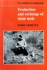 Production and Exchange of Stone Tools