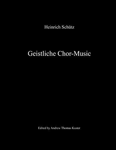 Geistliche Chor Music, opus 11