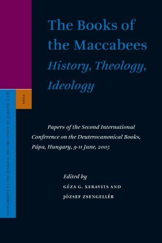 The Books of the Maccabees: History, Theology, Ideology