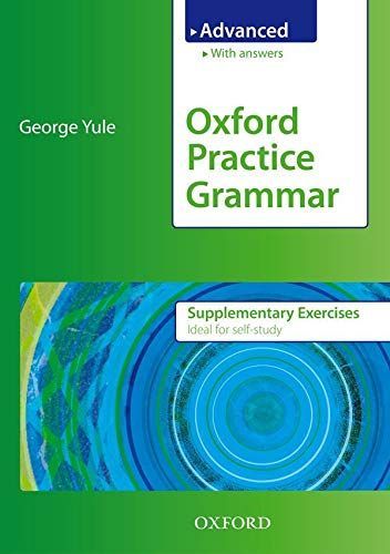 Oxford Practice Grammar Advanced Supplementary Exercises