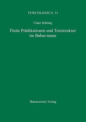 Finite Prädikationen und Textstruktur im Babur-name