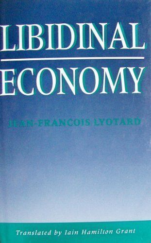 Libidinal Economy