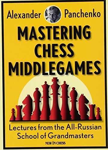 Mastering Chess Middlegames