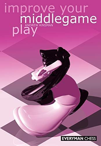 Improve Your Middlegame Play