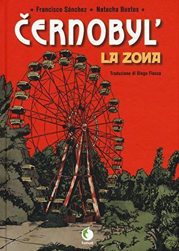 Cernobyl. La zona