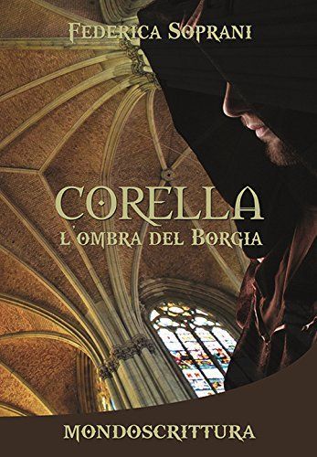 Corella. L'ombra del Borgia