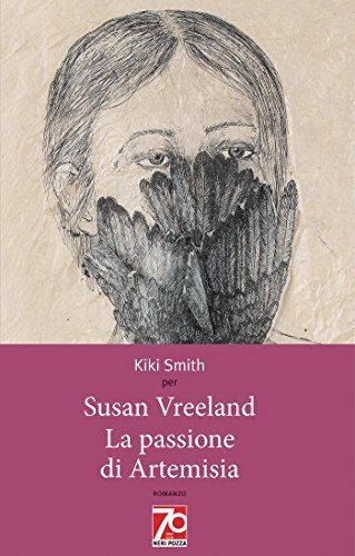 La passione di Artemisia. Ediz. speciale