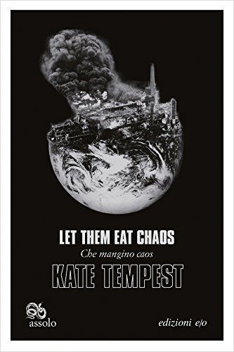 Let them eat chaos-Che mangino caos. Ediz. italiana e inglese