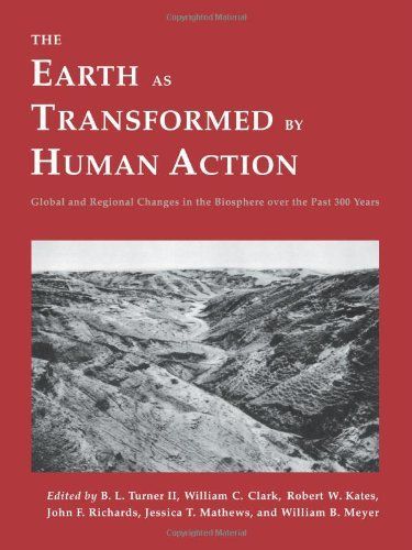 The Earth as Transformed by Human Action