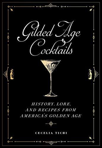 Gilded Age Cocktails