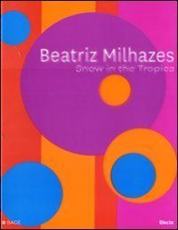 Beatriz Milhazes : snow in the tropics