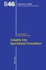 Insights Into Specialized Translation