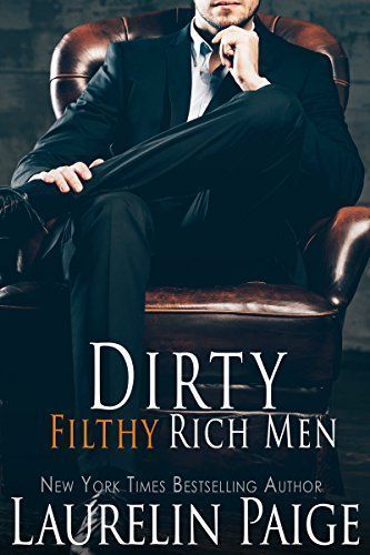 Dirty Filthy Rich Men