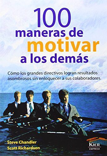 100 Maneras de Motivar a Los Demás