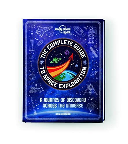 The Complete Guide to Space Exploration