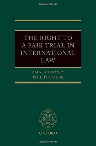 The Right to a Fair Trial in International Law