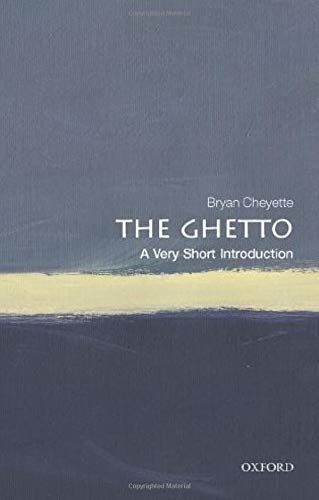 The Ghetto: a Very Short Introduction