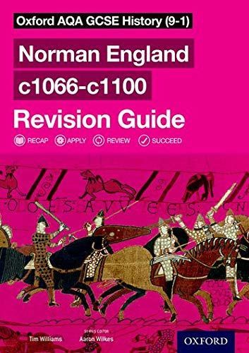 Oxford AQA GCSE History (9-1): Norman England C1066-C1100 Revision Guide