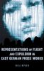 Representations of Flight and Expulsion in East German Prose Works