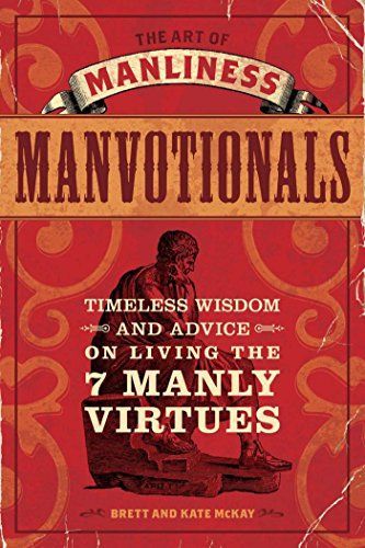 The Art of Manliness - Manvotionals