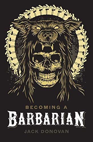 Becoming a Barbarian