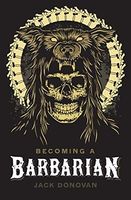 Becoming a Barbarian