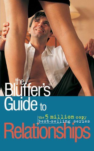 The Bluffer's Guide to Relationships