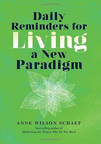 Daily Reminders for Living a New Paradigm