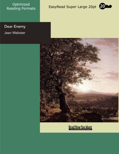 Dear Enemy (EasyRead Super Large 20pt Edition)