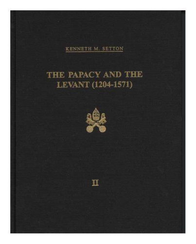 The Papacy and the Levant, 1204-1571