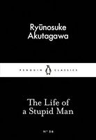 The Life of a Stupid Man