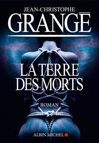 La terre des morts : roman