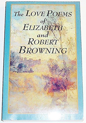 Love Poems of Elizabeth and Robert Browning