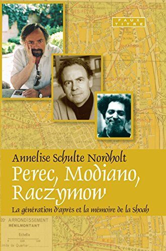 Perec, Modiano, Raczymow