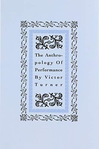 The Anthropology of Performance