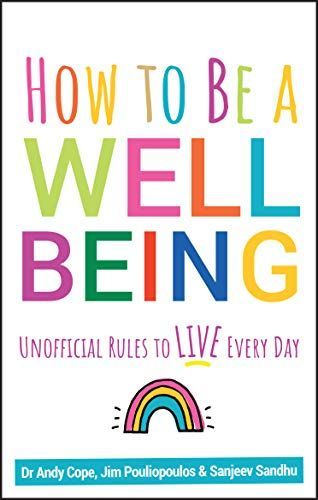 How to Be a Well Being