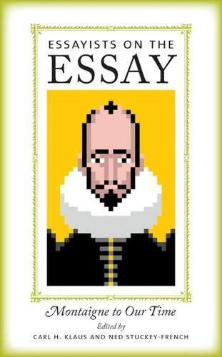 Essayists on the Essay