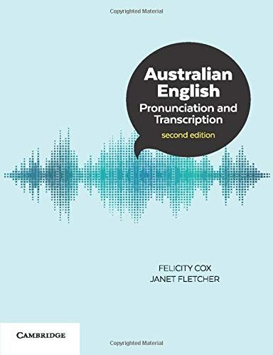 Australian English Pronunciation and Transcription