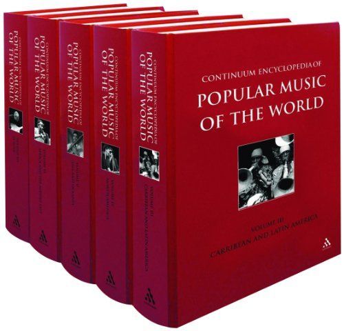 Continuum Encyclopedia of Popular Music of the World Part 2 Locations (5 Vol Set)