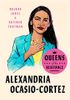 Queens of the Resistance: Alexandria Ocasio-Cortez