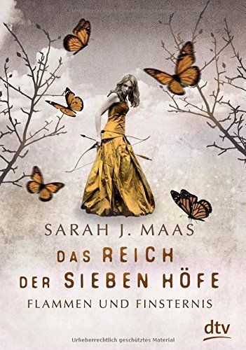 Das Reich der Sieben Höfe 02 - Flammen und Finsternis