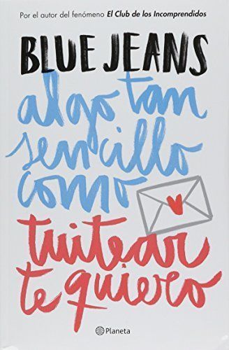 Algo tan sencillo como tuitear te quiero